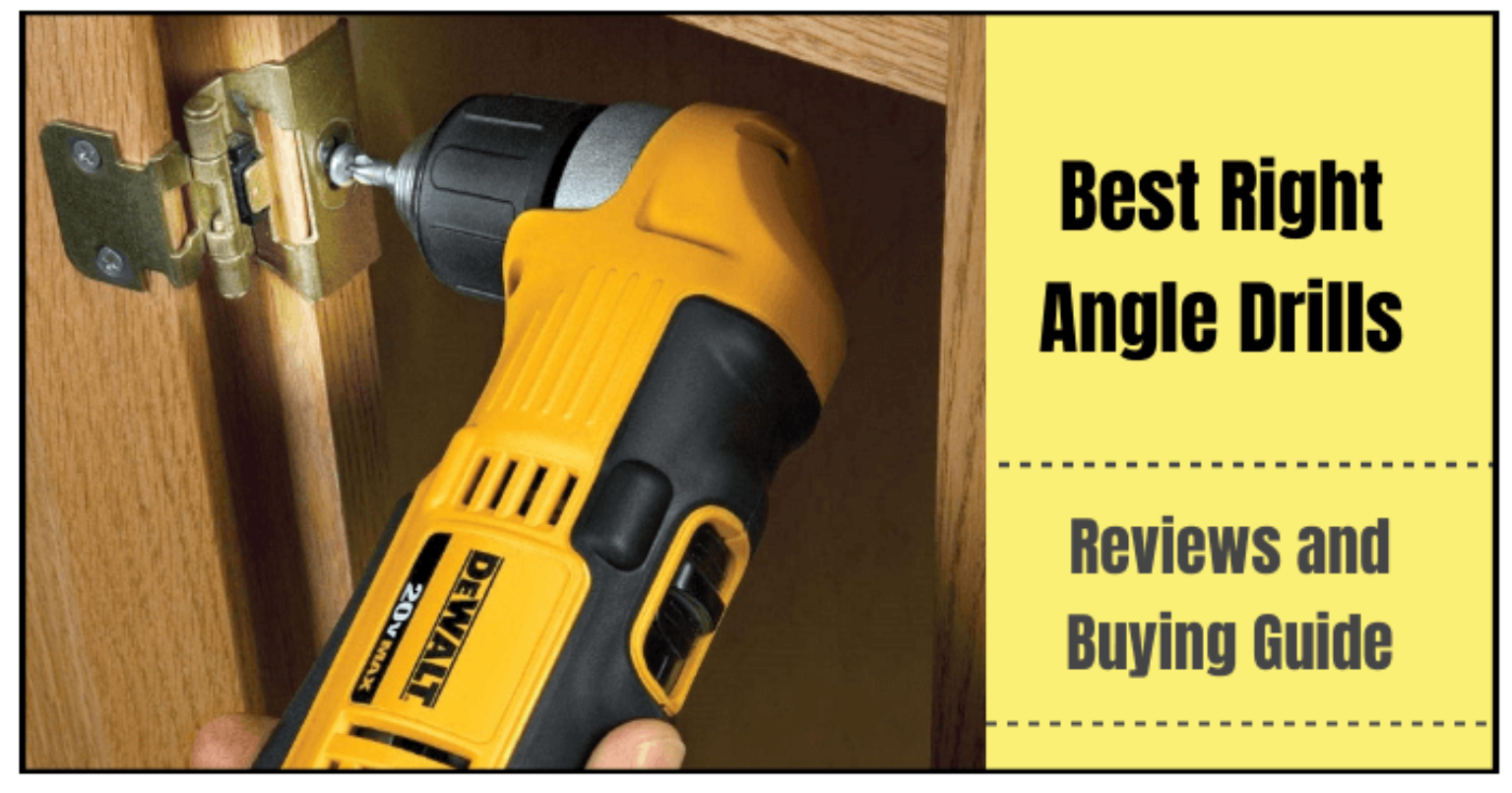 The 7 Best Right Angle Drills 2024 Reviews And Buying Guide ...